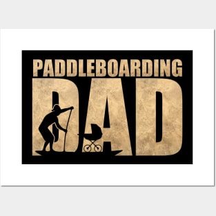 Paddleboarding Dad Posters and Art